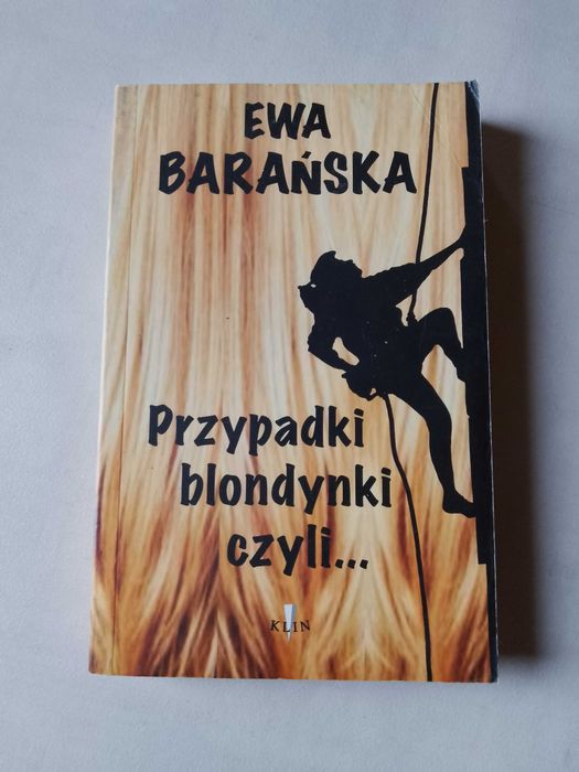 E. Barańska "Przypadki blondynki czyli..."