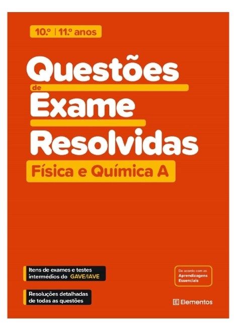 Questões de Exame Resolvidas - Física e Química A - 10.º e 11.º Anos
