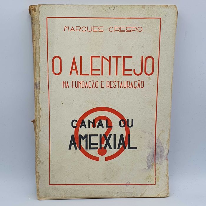 Livro Ref-PAR4- Marques Crespo - O Alentejo Na Fundação e Restauração