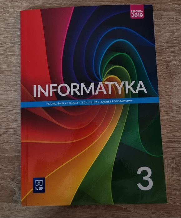 Informatyka. Klasa 3. Zakres podstawowy.