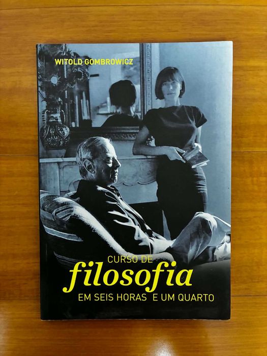 "Curso de Filosofia em Seis Horas e Um Quarto" de Witold Gombrowicz