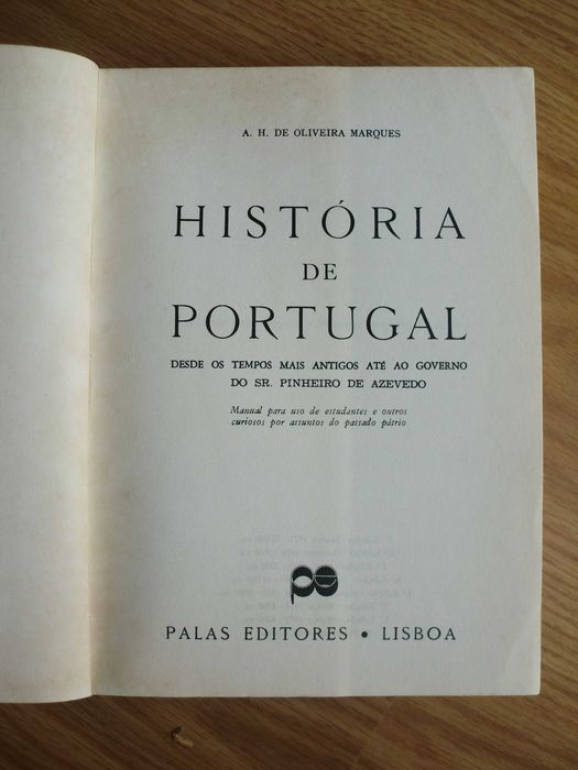 História de Portugal
de A.H. de Oliveira Marques
Volume I