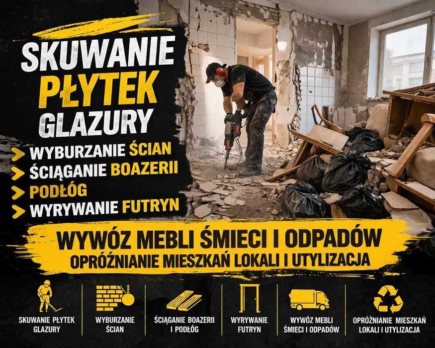 Wywóz gruzu Wyburzanie Ścian Kucie Skuwanie Betonu płytek Rozbiórki Demontaż