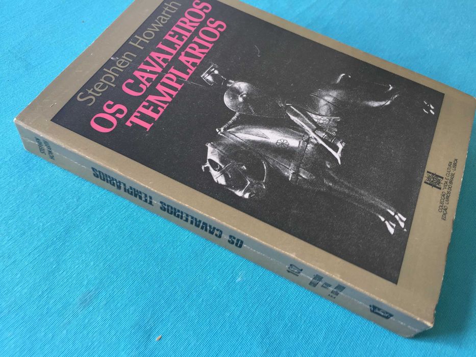 Os Cavaleiros Templários - Stephen Howarth