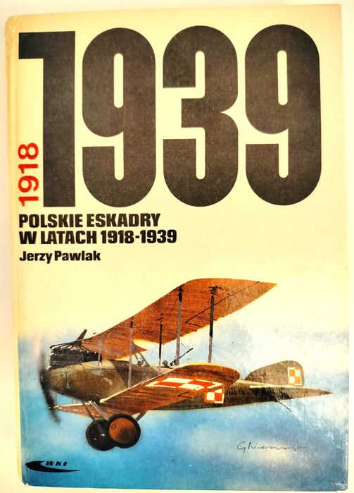 Polskie eskadry w latach 1918... - Jerzy Pawlak