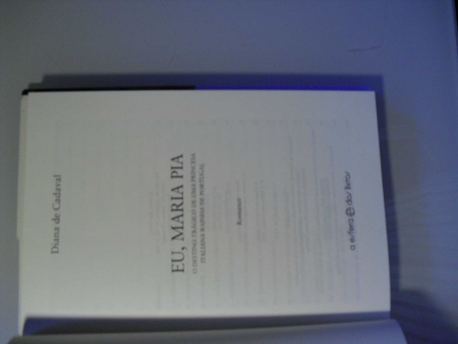 Cadaval (Diana de);Eu Maria Pia;