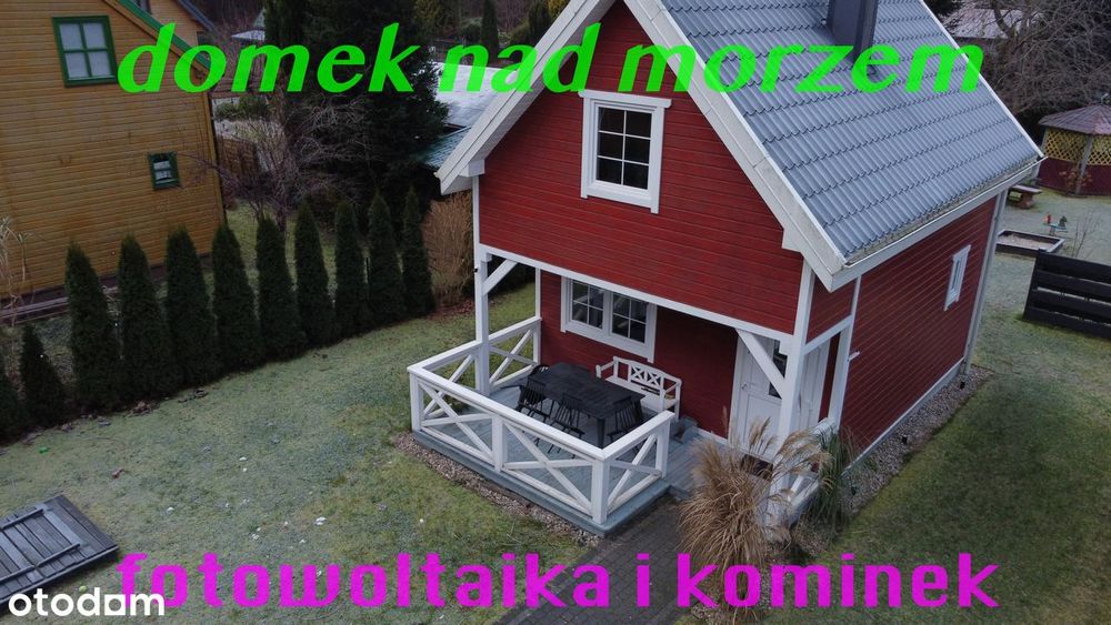 Dom nad morzem - fotowoltaika, umeblowany