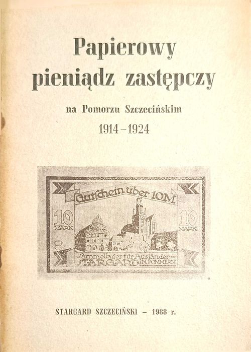 Papierowy pieniądz zastępczy na Pomorzu Szczecińskim 1914-1924