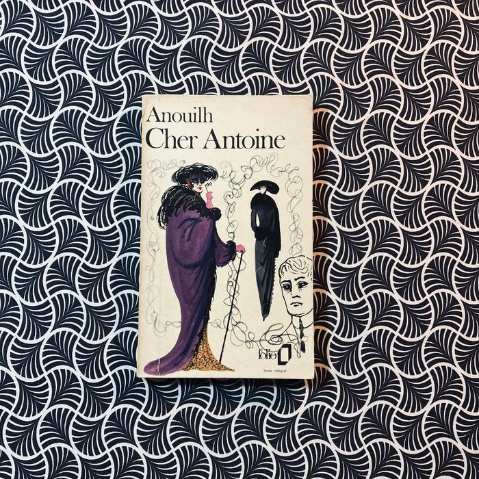 Cher Antoine - Anouilh