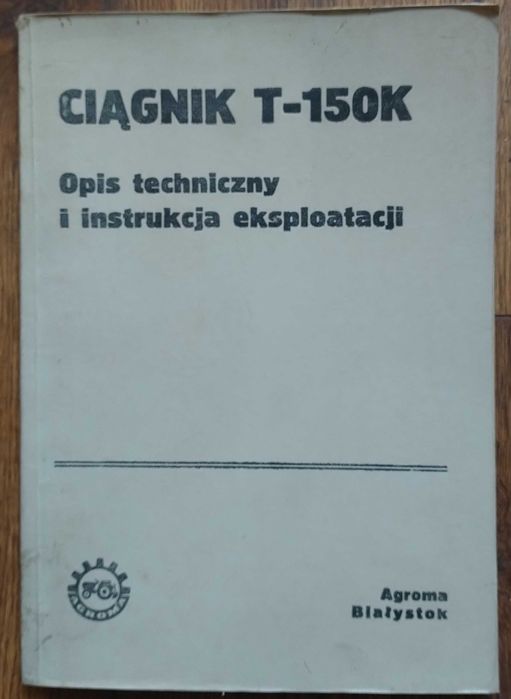 Instrukcja ciągnik T-150 Kirowiec j. polski