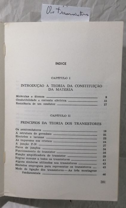 Os transístores.