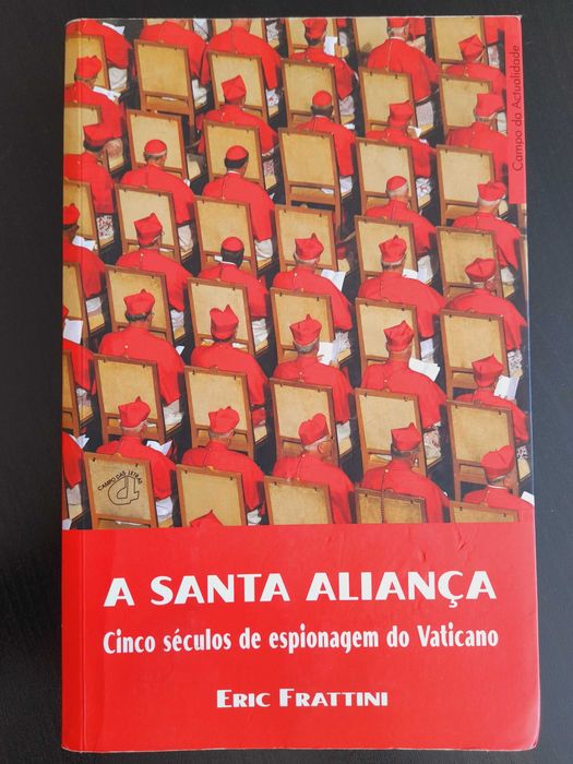 A Santa Aliança - Cinco séculos de espionagem do Vaticano