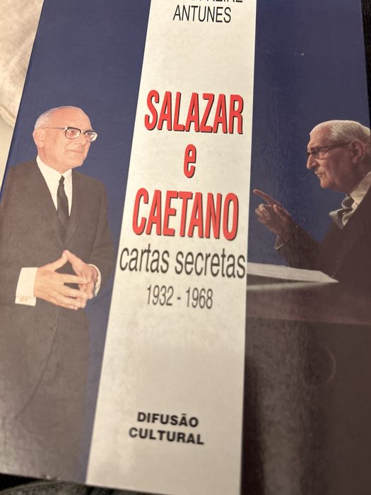 Salazar e Caetano cartas secretas de Jose Freire Antunes