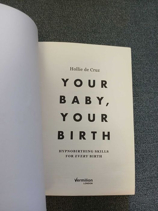 H.de Cruz "Your Baby, Your Birth"/Х.де Круз "Твой ребенок, твои роды"