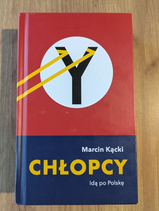 Chłopcy. Idą po Polskę. - Marcin Kącki