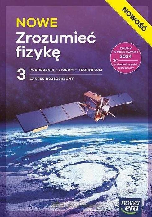 Nowe Zrozumieć Fizykę 3 Podręcznik zakres Rozszerzony Nowa Era 2026