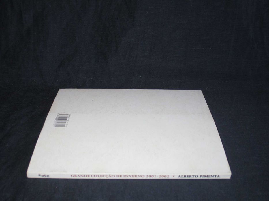 Livro Grande Colecção de Inverno 2001 a 2002 Alberto Pimenta
