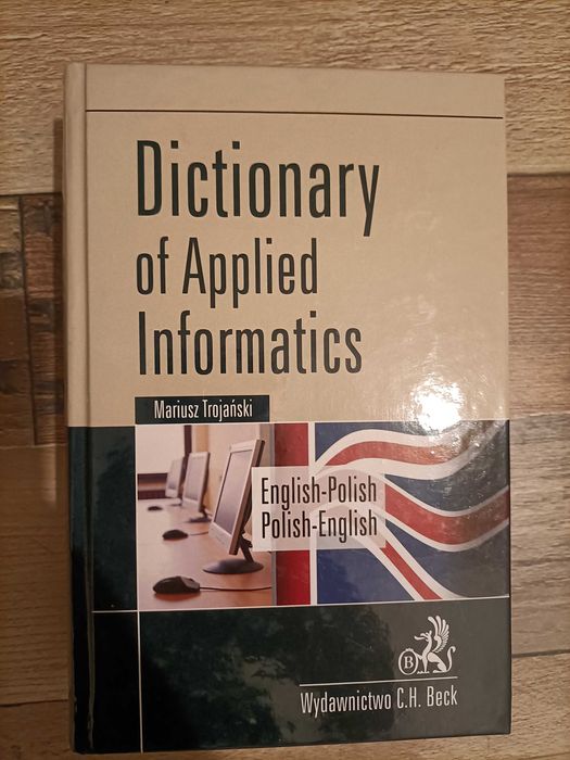 Dictionary of applied informatics Trojański polsko-angielski i ang-pol