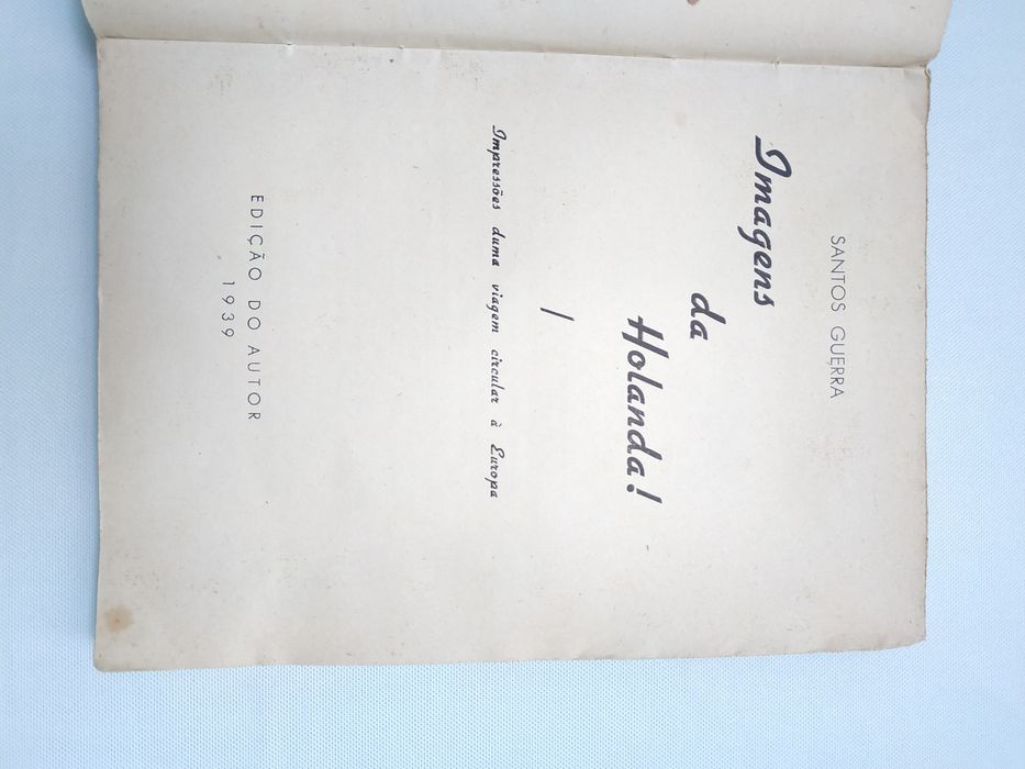 Livro Imagens da Holanda- Por Santos Guerra 1939