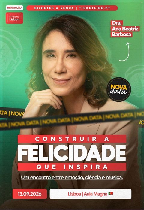 Bilhetes - Espetáculo "Construir a Felicidade que Inspira" da Dra. Ana Beatriz Barbosa | Lisboa