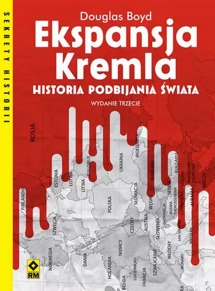Ekspansja Kremla. Historia Podbijania Świata. Nowy Produkt