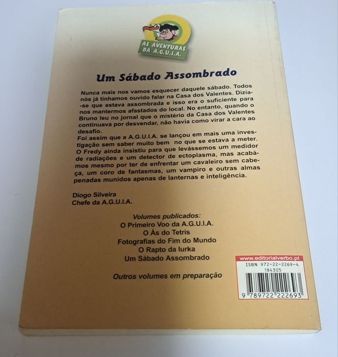 livro "Um Sábado Assombrado" da coleção "As Aventuras da A.G.U.I.A.".Foi escrito por Nuno Vieira Faustino e publicado pela editora Verbo.