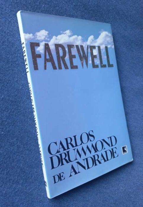 Farewell - Carlos Drummond de Andrade