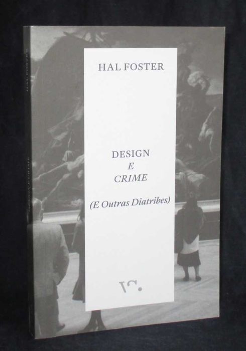 Livro Design e Crime Hal Foster