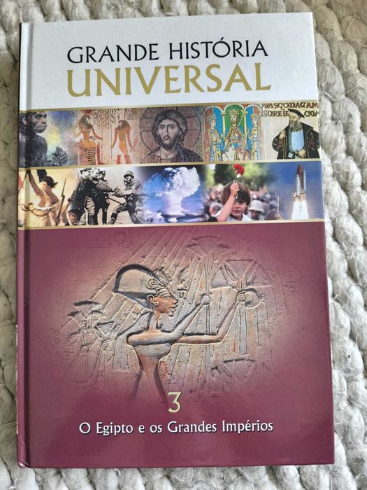 Grande História Universal – Volume 3: O Egipto e os Grandes Impérios