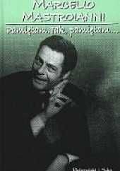 Pamiętam, tak pamiętam - Marcello Mastroianni