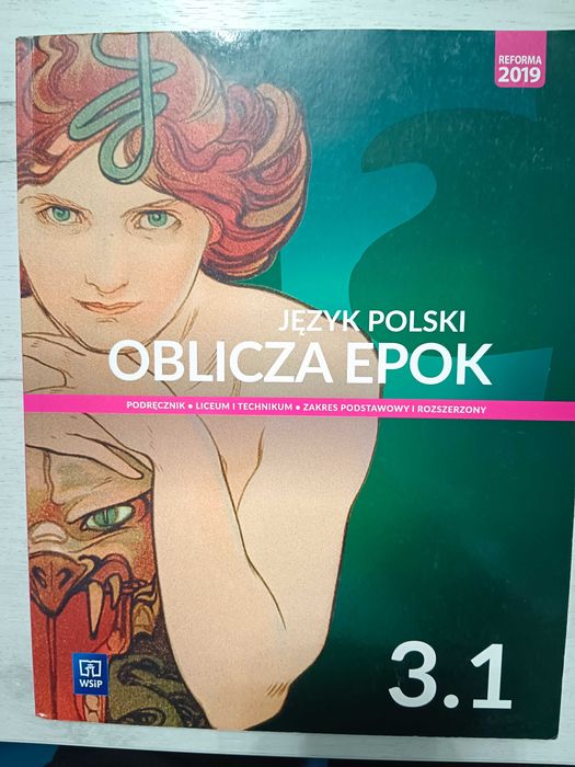 Język polski oblicza epok 3.1, podręcznik rozszerzony, WSiP, reforma 2019