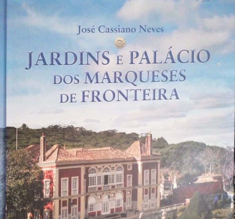 Jardins e Palácios dos MARQUESES de FRONTEIRA