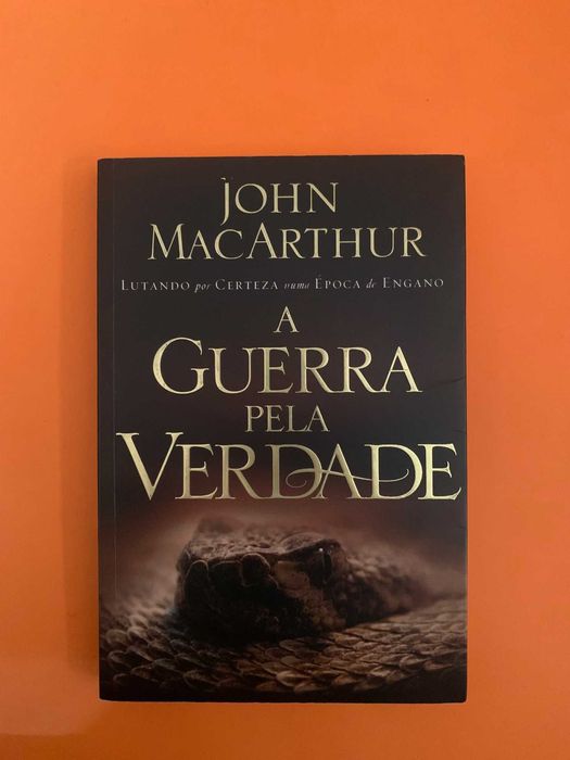 A Guerra pela Verdade - John MacArthur