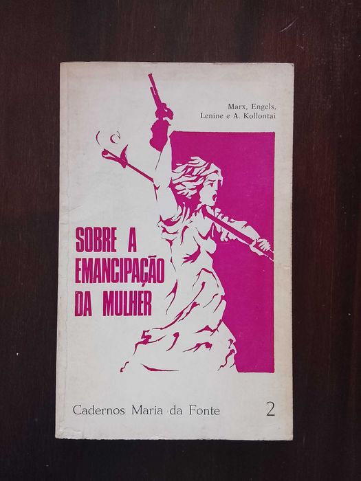 Marx, Engels, Lenine e A. Kollontai - Sobre A Emancipação Da Mulher