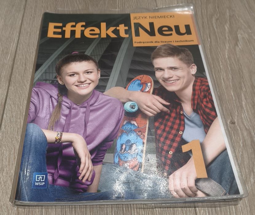 Effekt Neu 1 – Język Niemiecki – Podręcznik WSiP (Liceum / Technikum)