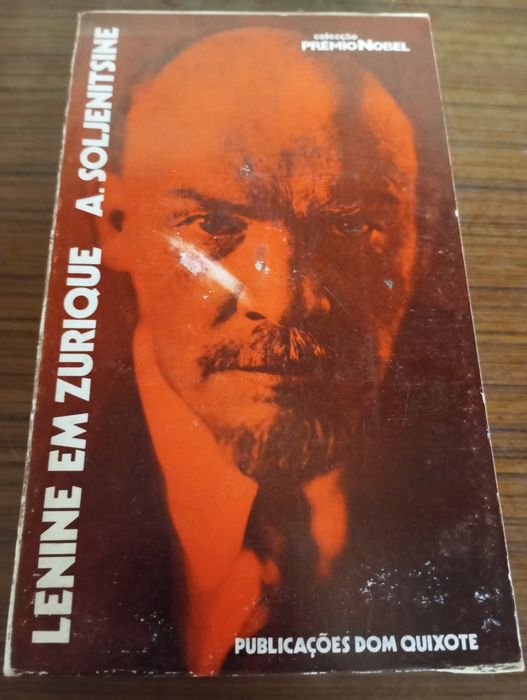 Alexandre Soljenitsin (Autor Prémio Nobel) - Lenine em Zurique