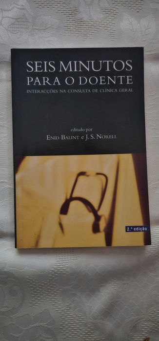 Seis Minutos para o Doente - Enid Balint e J.S.Norell