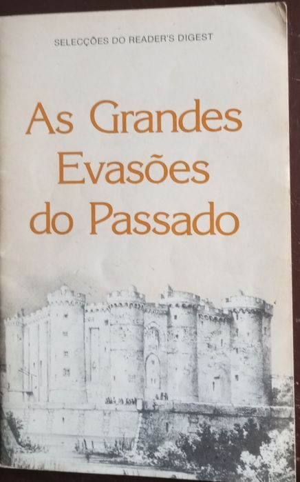 As grandes evasões do passado