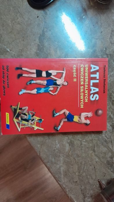 Atlas uniwersalnych ćwiczeń siłowych część 2