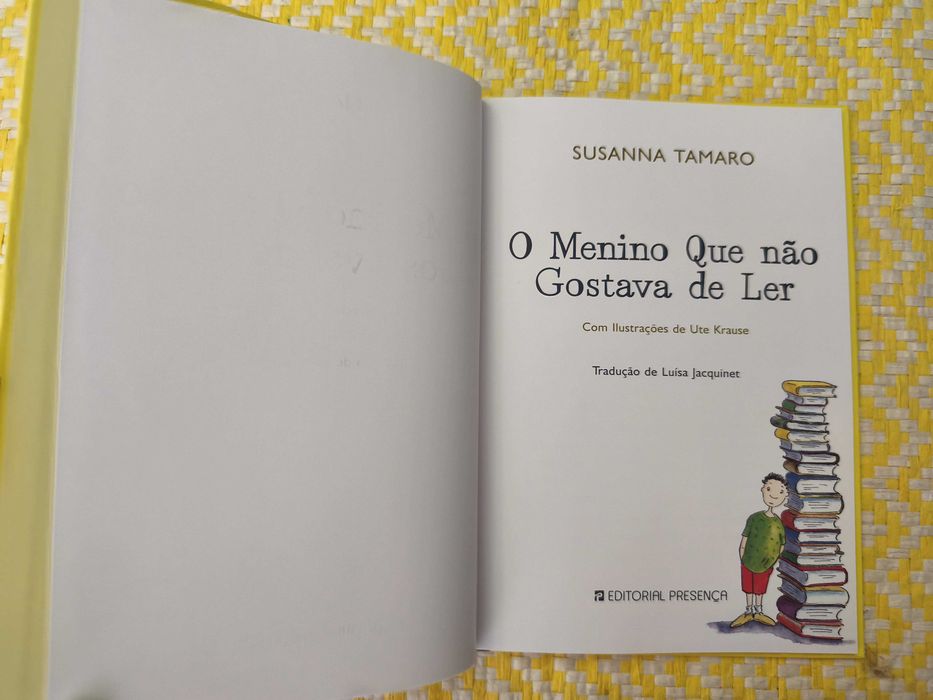 O Menino que não gostava de ler –
Susana Tamaro