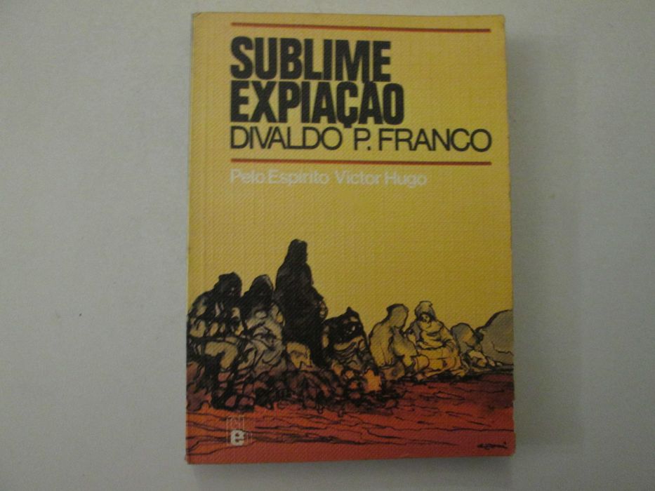Sublime expiação- Divaldo P. Franco