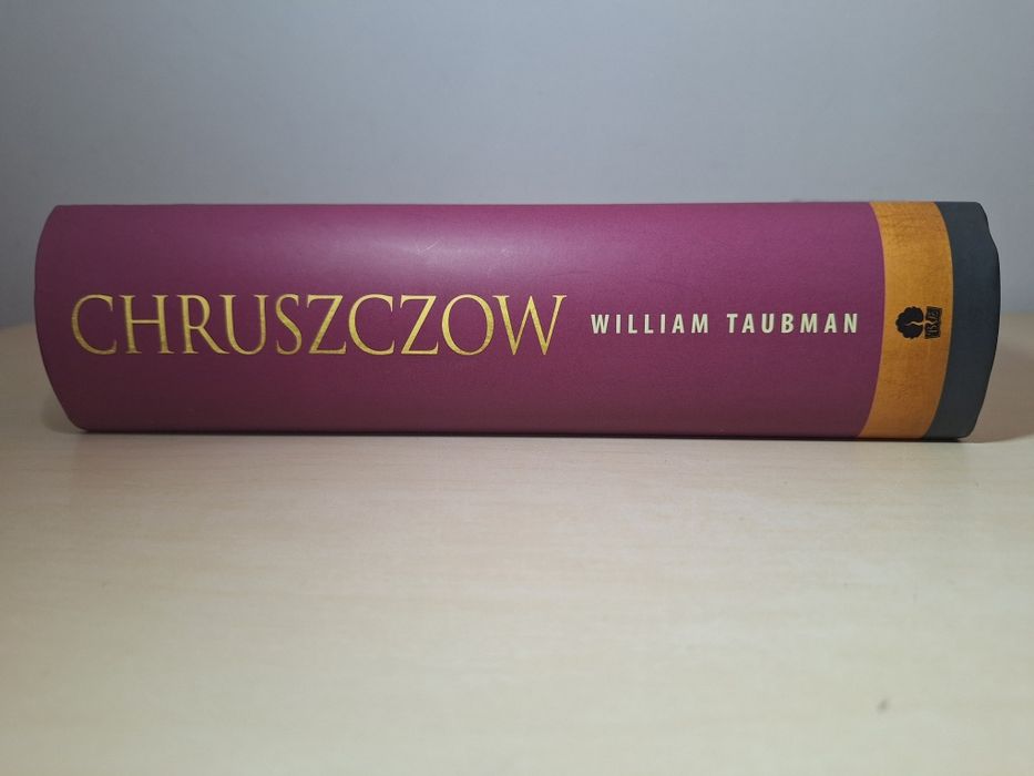 William Taubman Chruszczow Człowiek i epoka