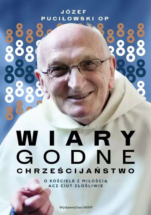 WIARYgodne chrześcijaństwo. O Kościele z miłością acz ciut złośliwie