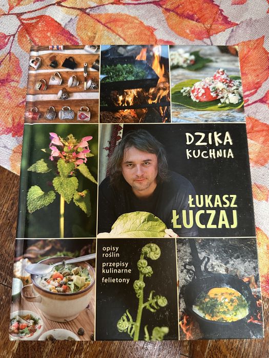„Dzika kuchnia” Łukasz Łuczaj