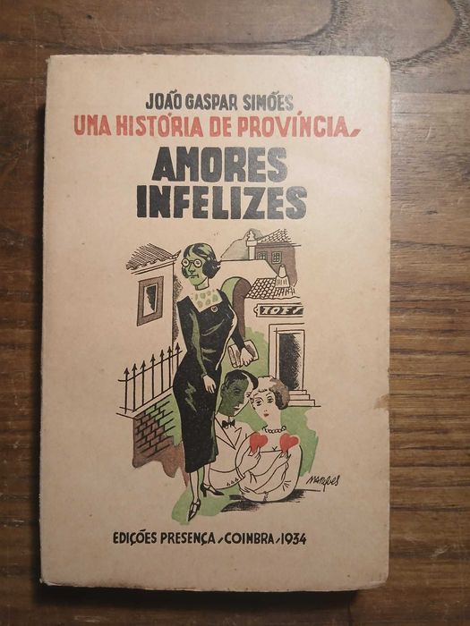 João Gaspar Simões, Amores Infelizes (1ª Ed)