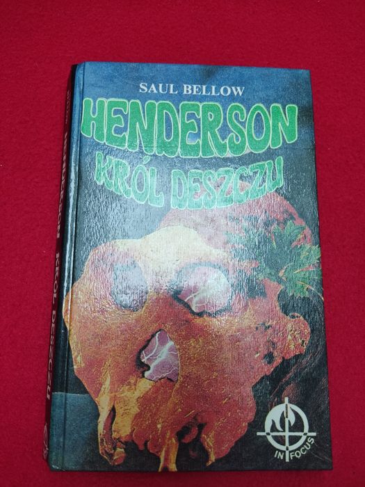 Henderson Król Deszczu Saul Bellow