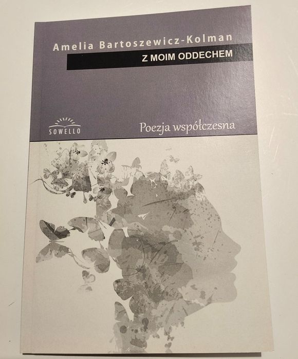 Tomik poezji "Z moim oddechem" z autografem i dedykacją