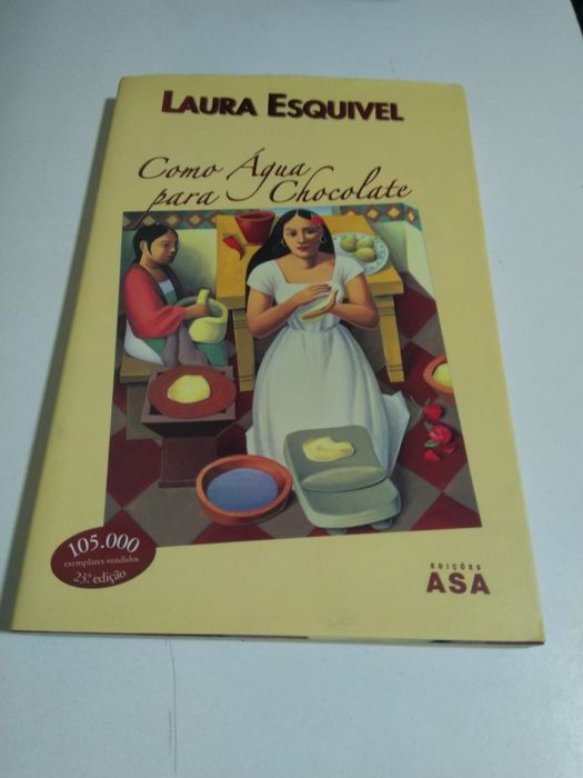 Como Água para Chocolate, de Laura Esquivel