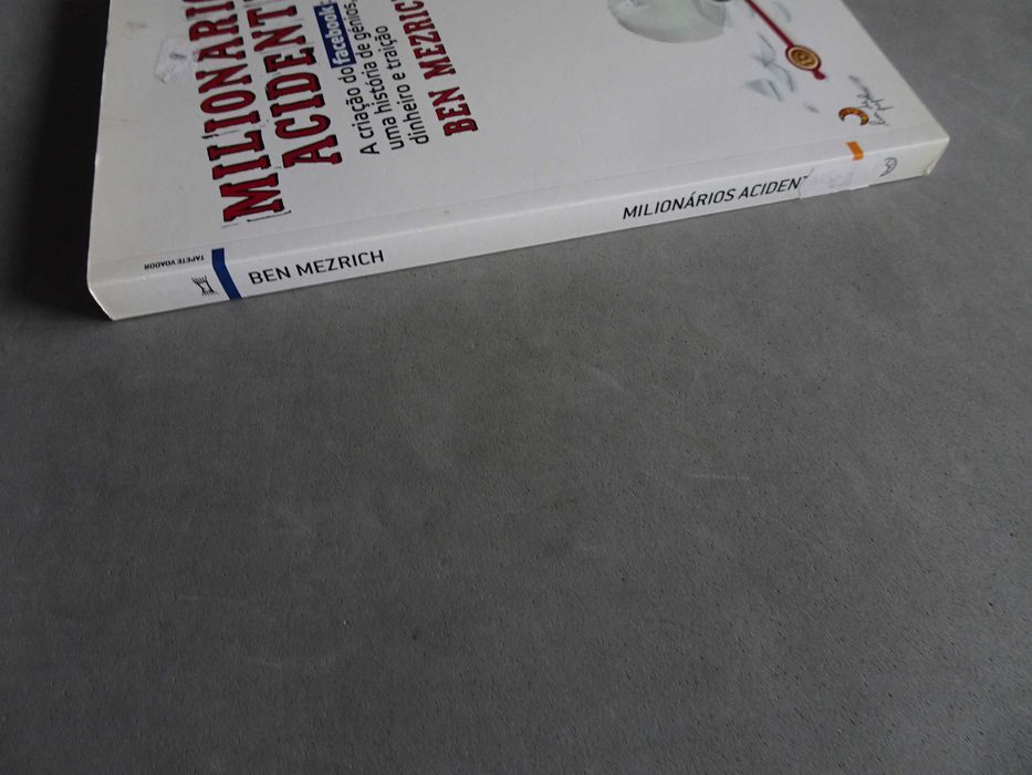 Livro - Milionários acidentais - A criação do Facebook - Ben Mezrich
