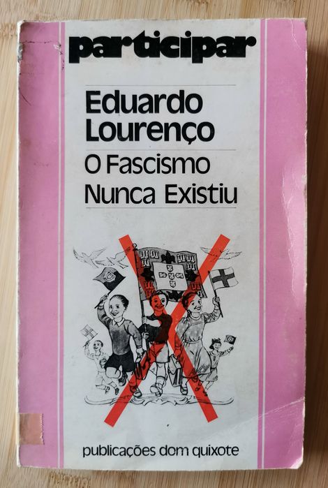 O Fascismo Nunca Existiu